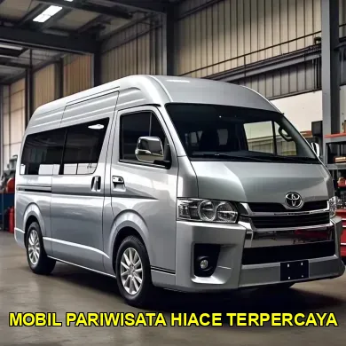 mobil pariwisata hiace terpercaya